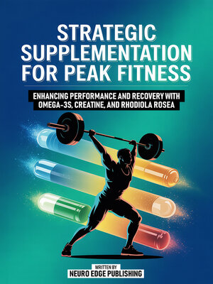 cover image of Strategic Supplementation For Peak Fitness